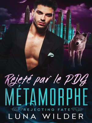 cover image of Rejeté par le PDG métamorphe